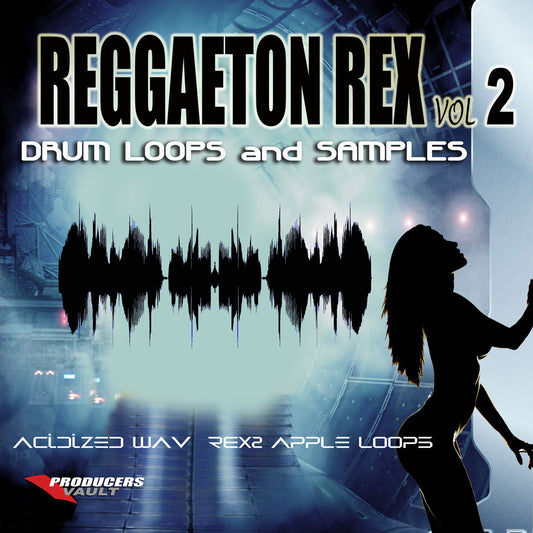 Reggaeton Rex Volume 2 (Drum Loops and Samples)